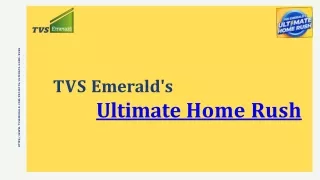 tvs emerald s ultimate home rush