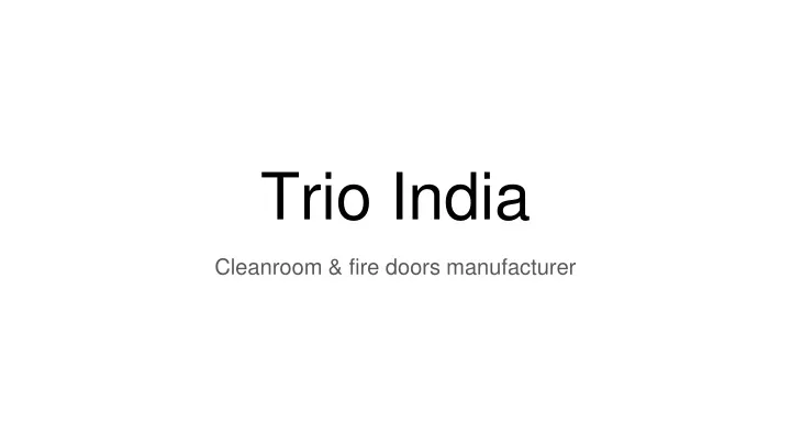trio india