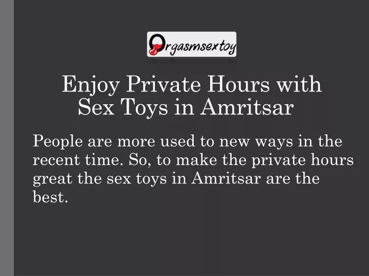 enjoy private hours with sex toys in amritsar