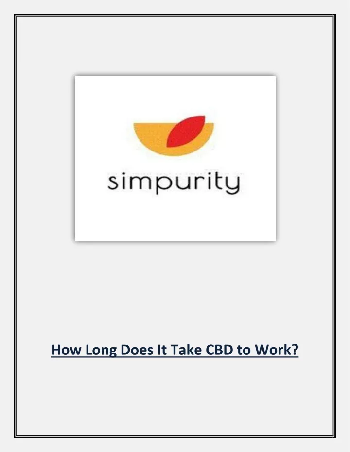 how long does it take cbd to work