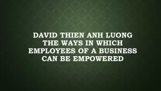 David Thien Anh Luong the Ways in Which Employees of a Business Can Be Empowered