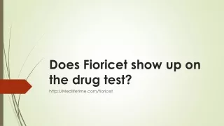 Does Fioricet show up on the drug test