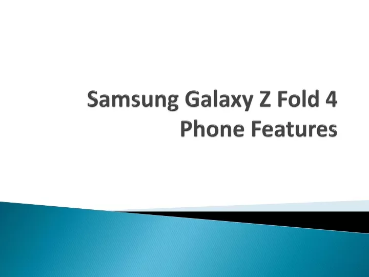 samsung galaxy z fold 4 phone features