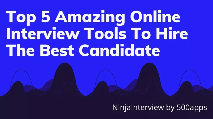 top 5 amazing online interview tools to hire