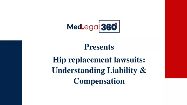 presents hip replacement lawsuits understanding