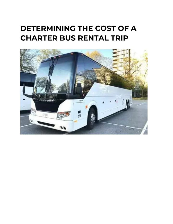 PPT - DETERMINING THE COST OF A CHARTER BUS RENTAL TRIP PowerPoint