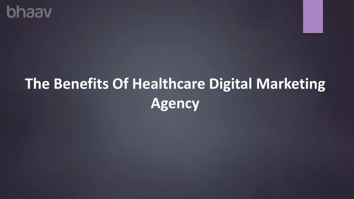 the benefits of healthcare digital marketing