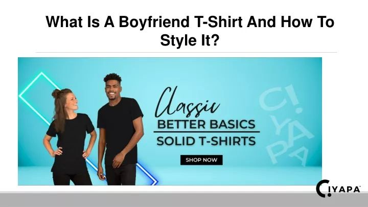 what is a boyfriend t shirt and how to style it