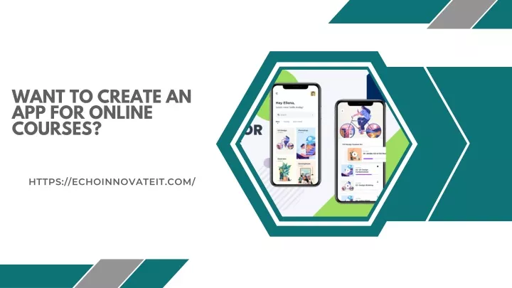 want to create an app for online courses