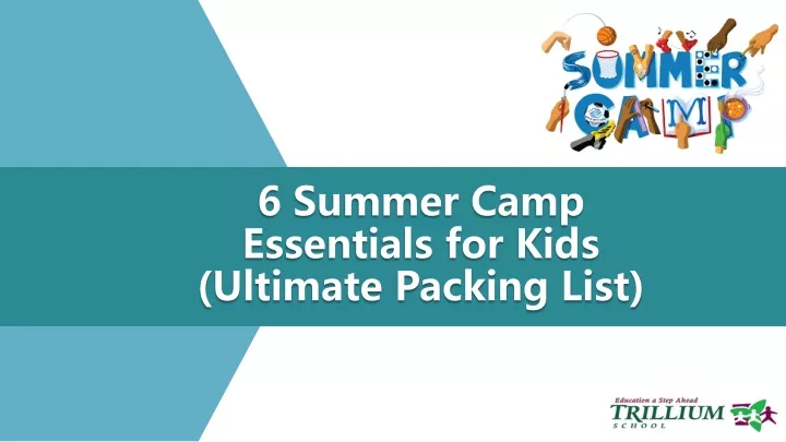 6 summer camp essentials for kids ultimate