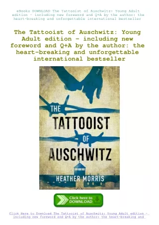 eBooks DOWNLOAD The Tattooist of Auschwitz Young Adult edition - including new foreword and Q A by the author the heart-