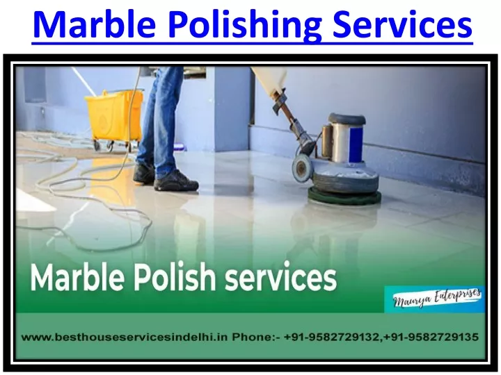 PPT Marble polish Contractors To Get Best Quality Services in Delhi