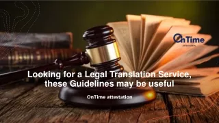 Looking for a Legal Translation Service, these Guidelines may be useful