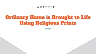 ordinary home is brought to life using religious