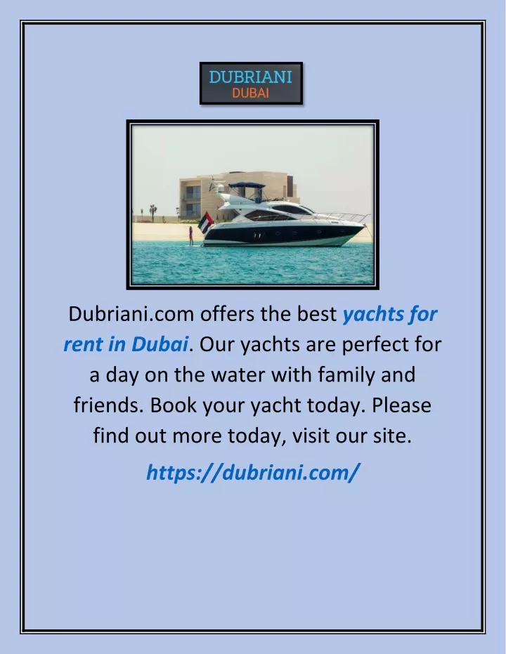 dubriani com offers the best yachts for rent
