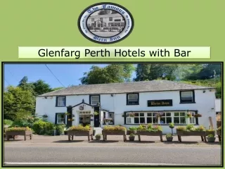 Glenfarg Perth Hotels with Bar