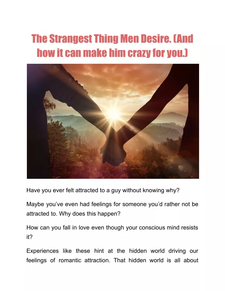 the strangest thing men desire