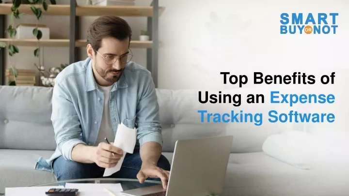 top benefits of using an expense tracking software