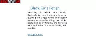 Black Girls Fetish  Blackgirlfetish.com