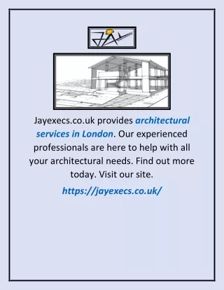 Architectural Services In London | Jayexecs.co.uk