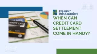 WHEN CAN CREDIT CARD SETTLEMENT COME IN HANDY?