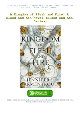 [DOWNLOAD] eBooks A Kingdom of Flesh and Fire A Blood and Ash Novel (Blood And Ash Series)