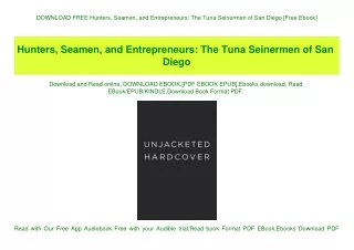 DOWNLOAD FREE Hunters  Seamen  and Entrepreneurs The Tuna Seinermen of San Diego [Free Ebook]