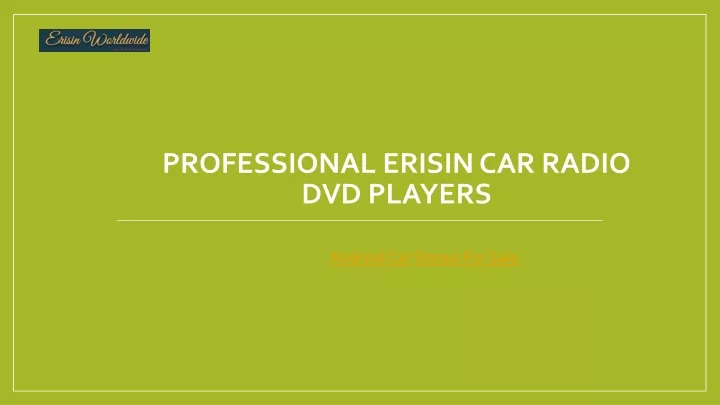 professional erisin car radio dvd players