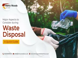 Major Aspects to Consider during Waste Disposal – A Quick Guide