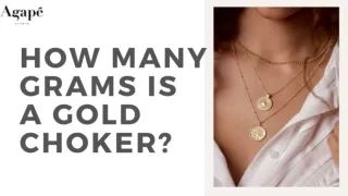 How Many Grams Is a Gold Choker?