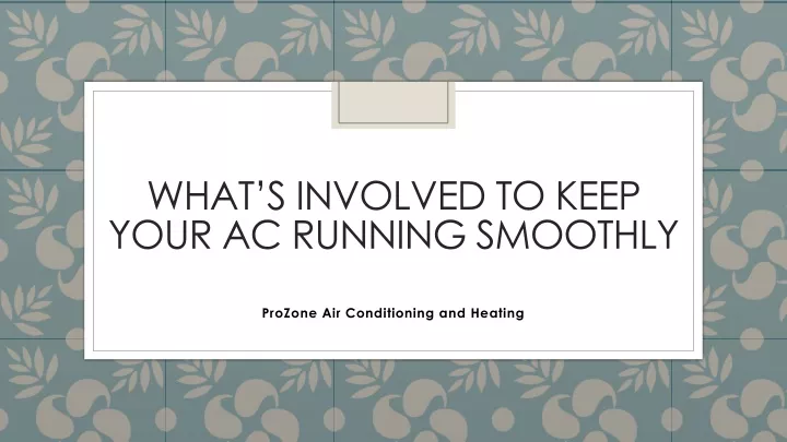 what s involved to keep your ac running smoothly