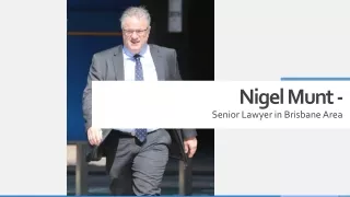 Nigel Munt - Senior Lawyer in Brisbane Area
