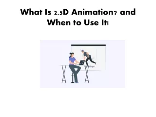 What Is 2.5D Animation and When to Use It