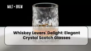 Crystal Scotch Glasses