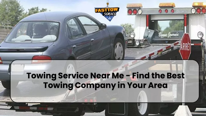 towing service near me find the best towing