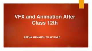 VFX and Animation After Class 12th - Arena Animation Tilak Road