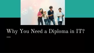why you need a diploma in it
