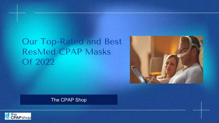 our top rated and best resmed cpap masks of 2022