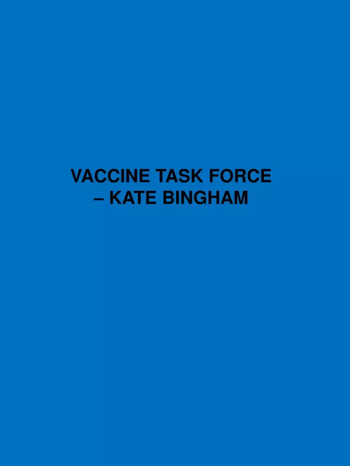 vaccine task force kate bingham
