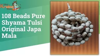 108 Beads Pure Shyama Tulsi Original Japa Mala