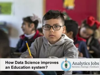 How Data Science improves an Education system?