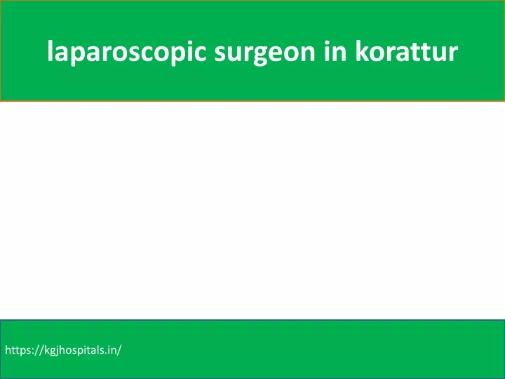 laparoscopic surgeon in korattur