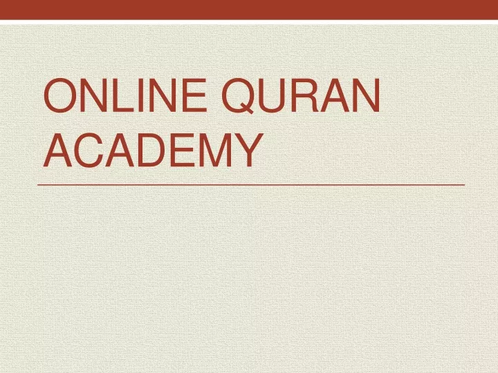 PPT - Online Quran Academy - Easy Learning for kids and adults ...