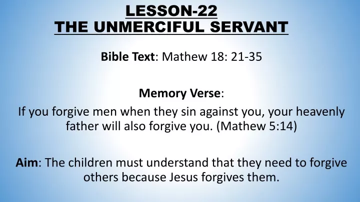 lesson 22 the unmerciful servant