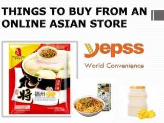 Things to Buy from an Online Asian Store