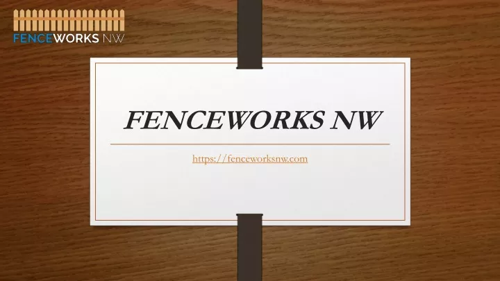 fenceworks nw