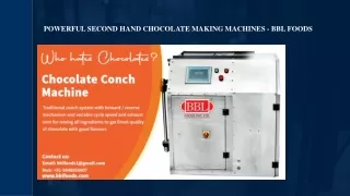 powerful second hand chocolate making machines bbl foods