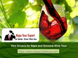 Hire Drivers for Napa and Sonoma Wine Tour