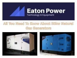 All You Need To Know About 50kw Natural Gas Generators