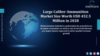 Large Caliber Ammunition Market New Launches, Regional Share Analysis & Forecast